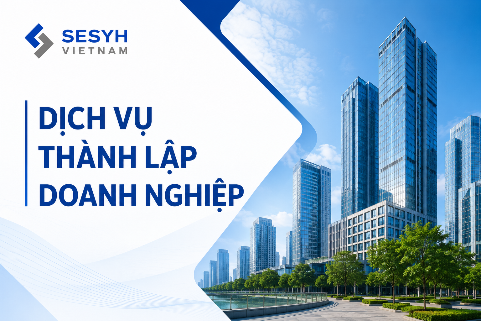 Dịch vụ thành lập doanh nghiệp trọn gói - SESYH Việt Nam